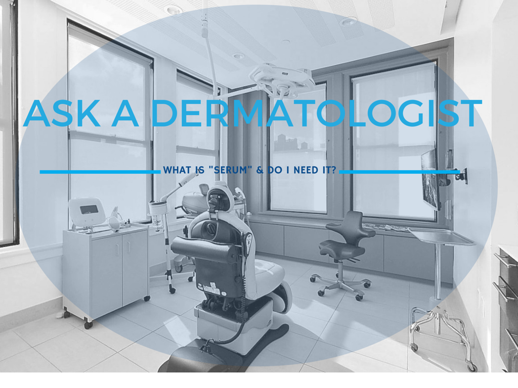 ask a dermatologist, men's dermatology questions, do guys need serum, men's serum, men's skincare questions