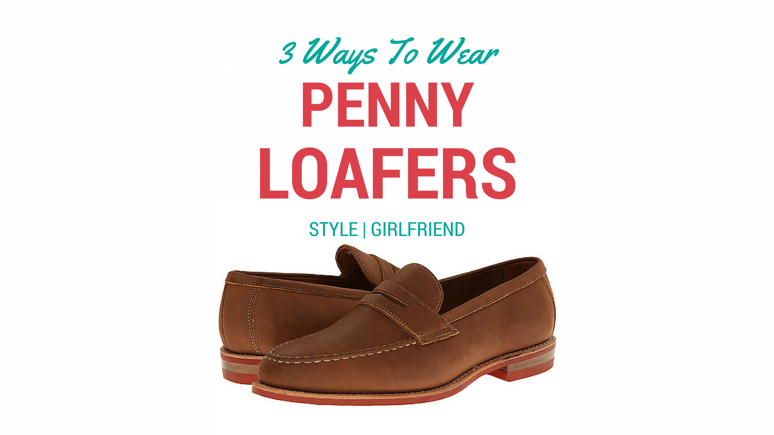 Wear It Well: 3 Ways to Wear Penny Loafers for Summer | Style Girlfriend