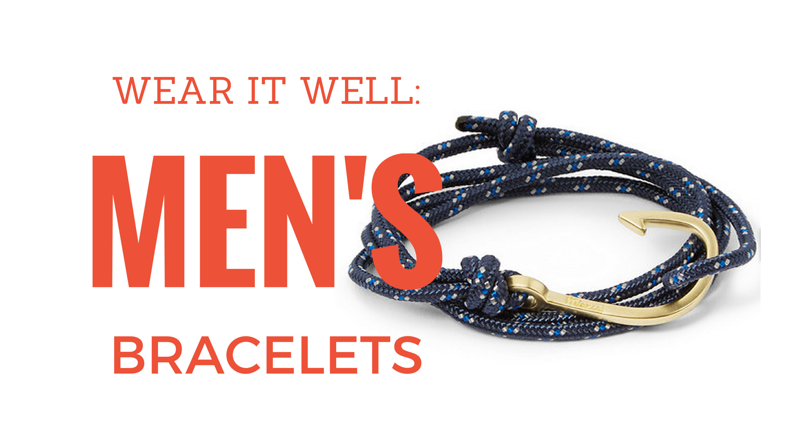 How to Wear Men's Bracelets - Style Girlfriend