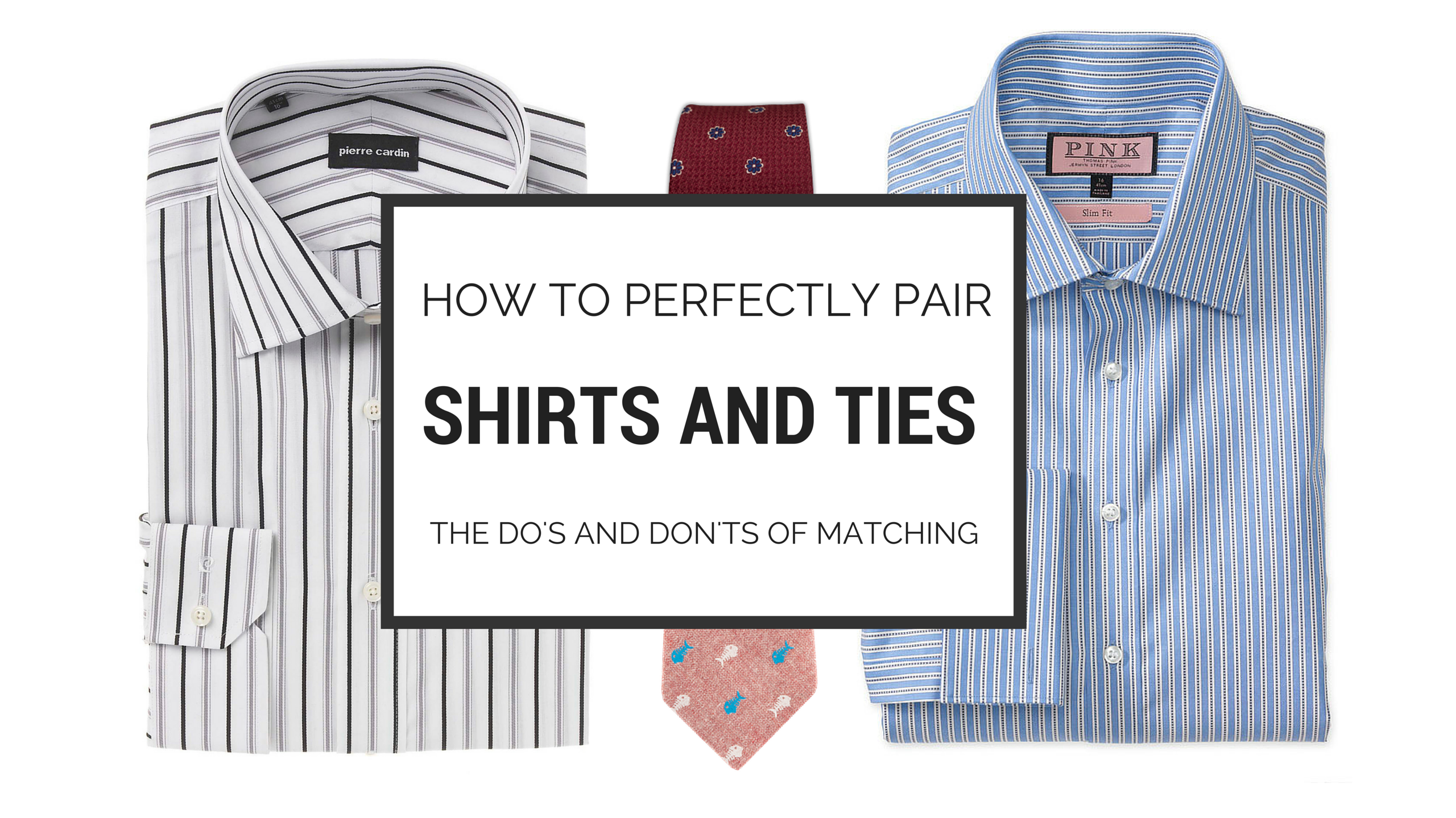 How to Perfectly Pair Shirts and Ties | Style Girlfriend