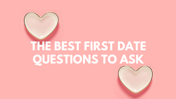 The Best First Date Questions to Ask | Style Girlfriend