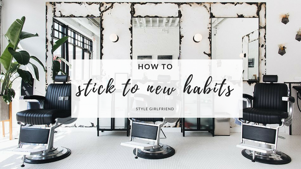 how to stick to new habits
