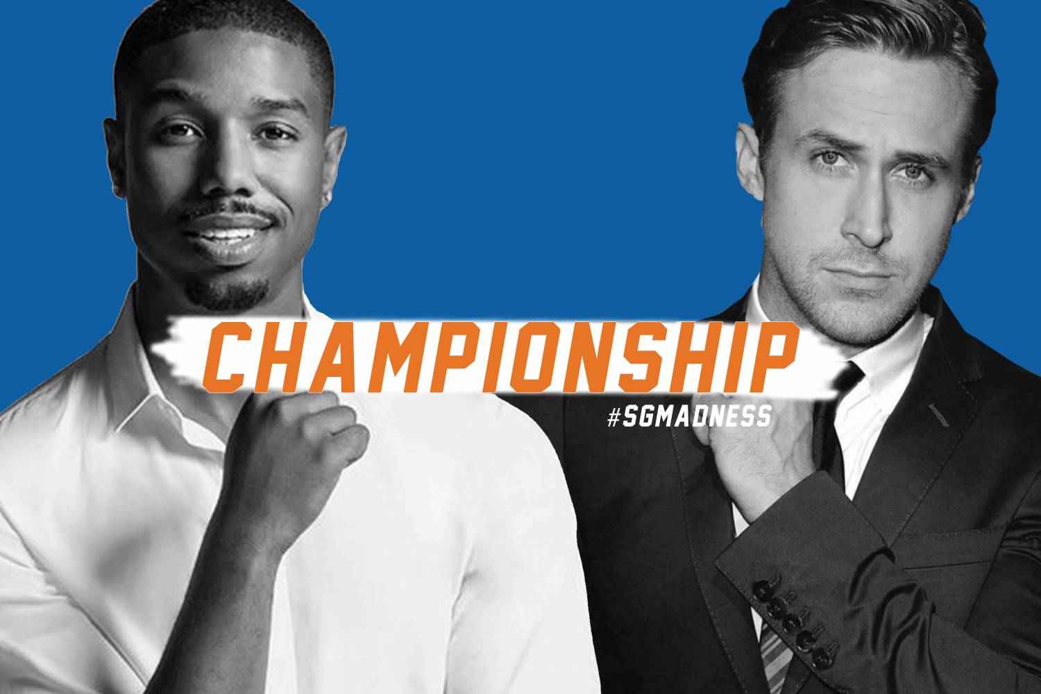 championship 2018 sg madness, ryan gosling, michael b jordan, style girlfriend sg madness, style madness,