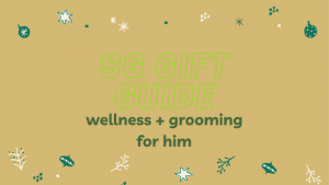 wellness and grooming gifts for guys
