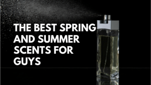 best warm weather scents for men