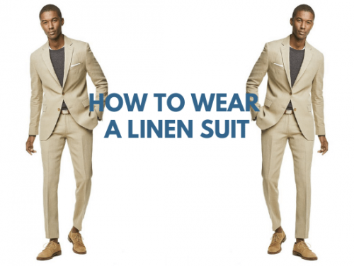 How to Wear a Linen Suit: Guys' Outfit Inspiration