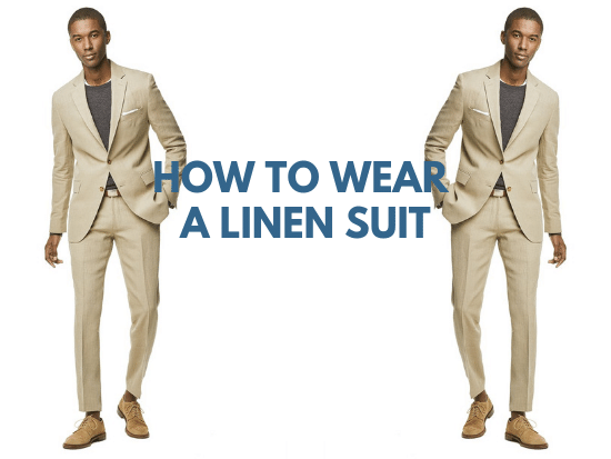 The Complete Guide To Linen Suits For Men