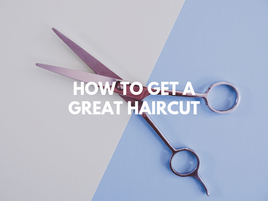 get the best haircut