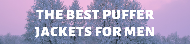 The Best Affordable Puffer Jackets