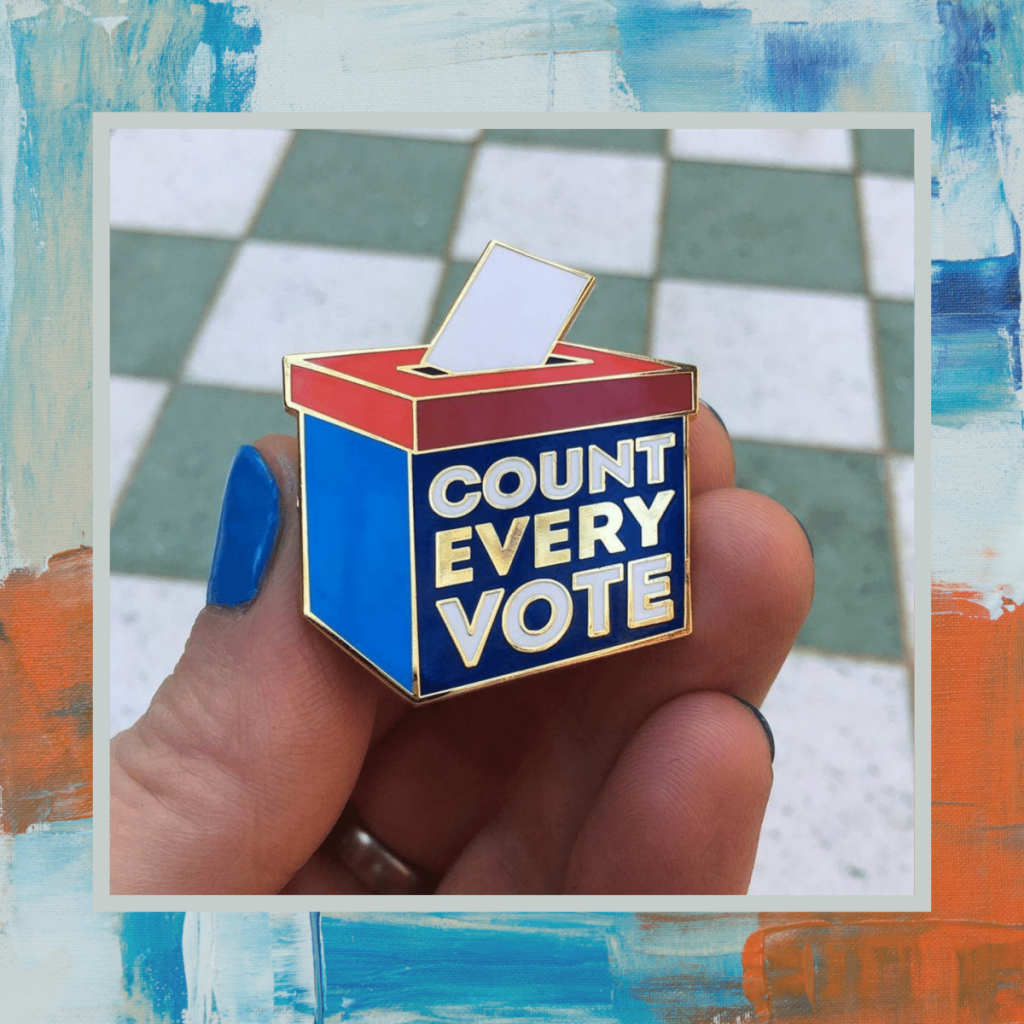 count every vote pin best voter merch