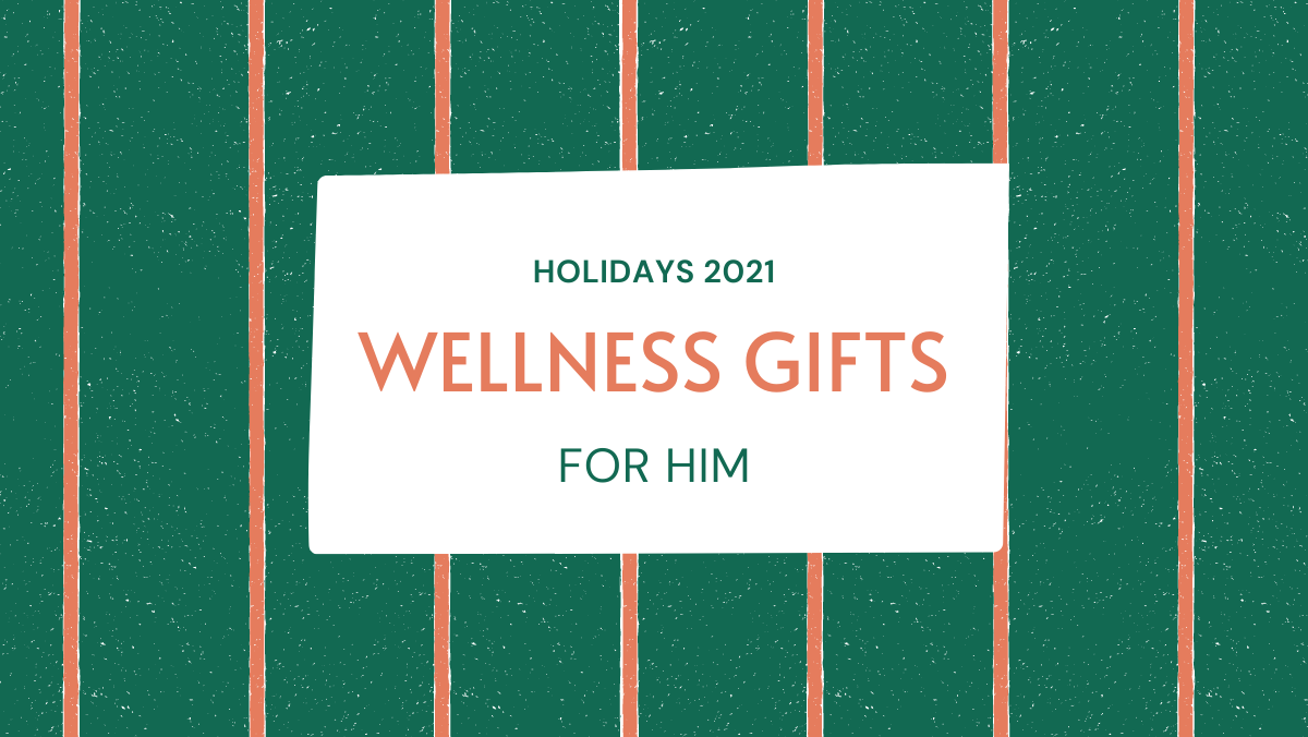 wellness gifts for him
