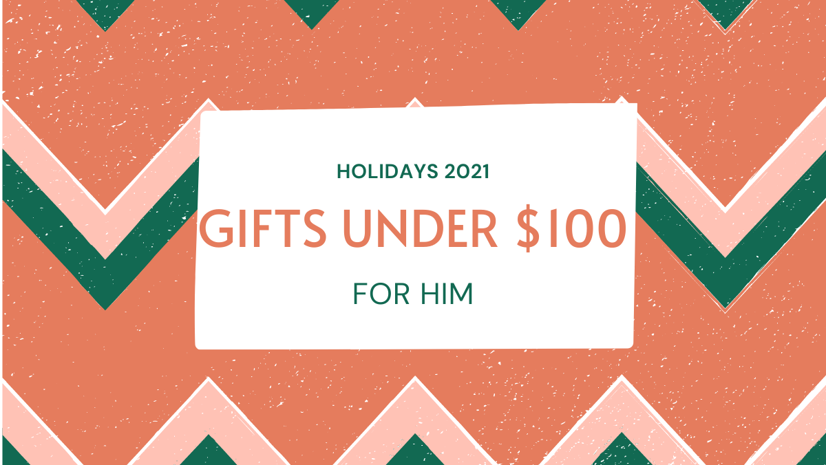 under 100 gift ideas for him