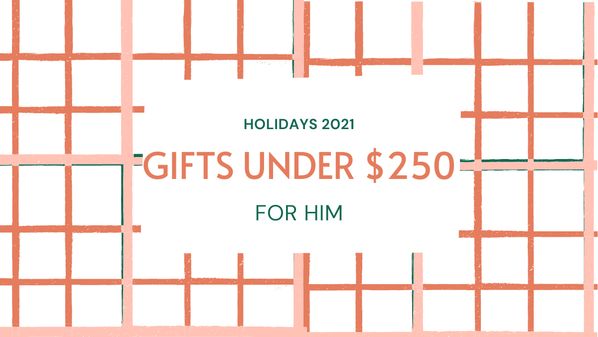 gift ideas under 250 for him