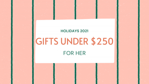 The Under $250 Gift Guide For Her