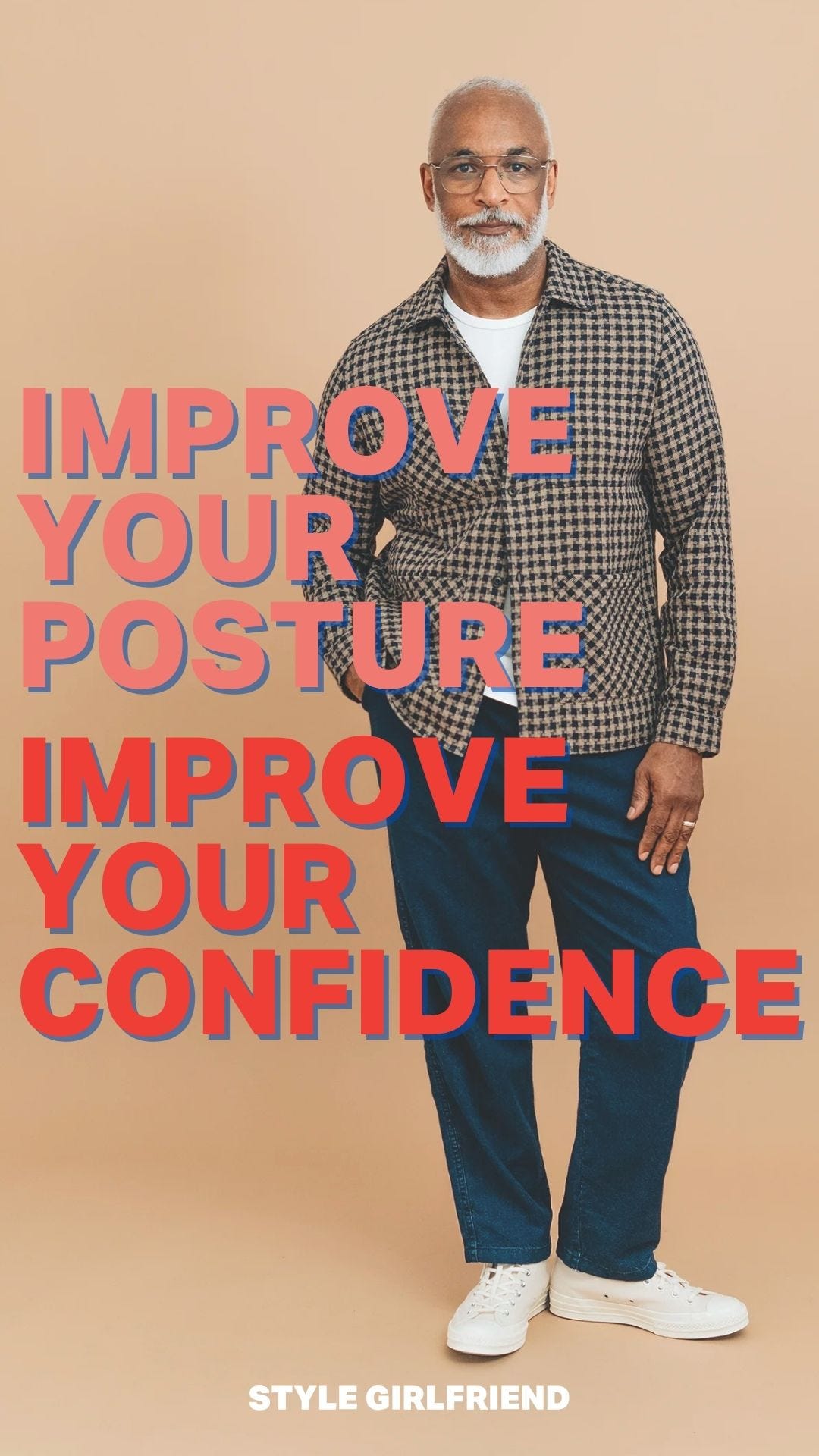 How to Improve Your Posture and Boost Your Confidence - Style Girlfriend