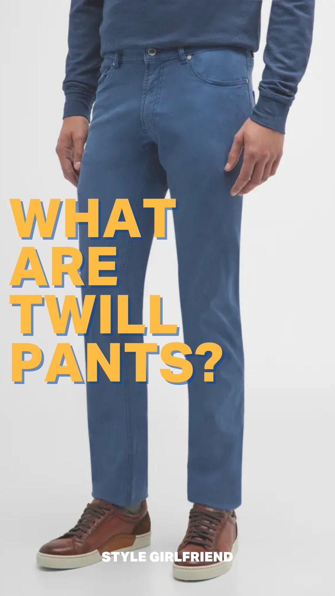 Men's Wardrobe Essential: 5-Pocket Twill Pants | What are Twill Pants