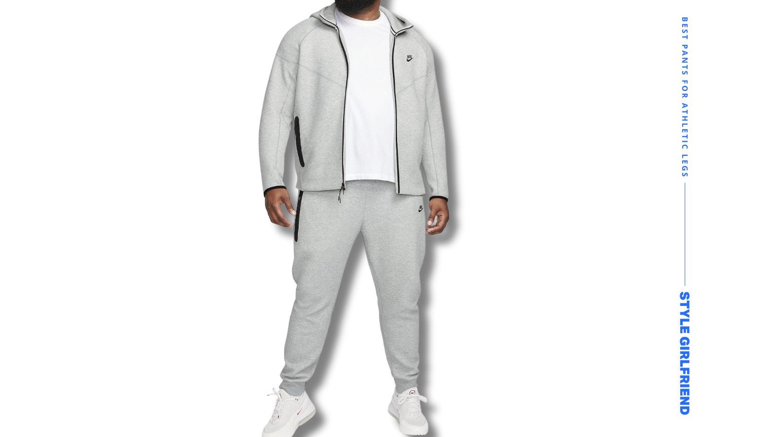 neck down image of a man wearing a grey Nike sweatsuit with white sneakers. text on-screen reads: best pants for athletic legs