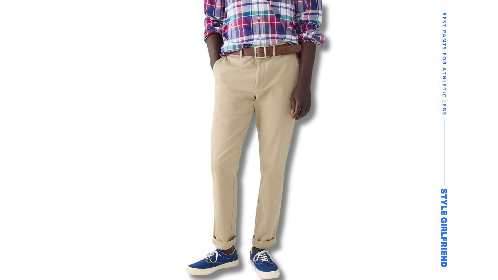 lower half of a man wearing a plaid madras shirt with tan-colored chinos and navy blue sneakers. text on-screen reads: best pants for athletic legs