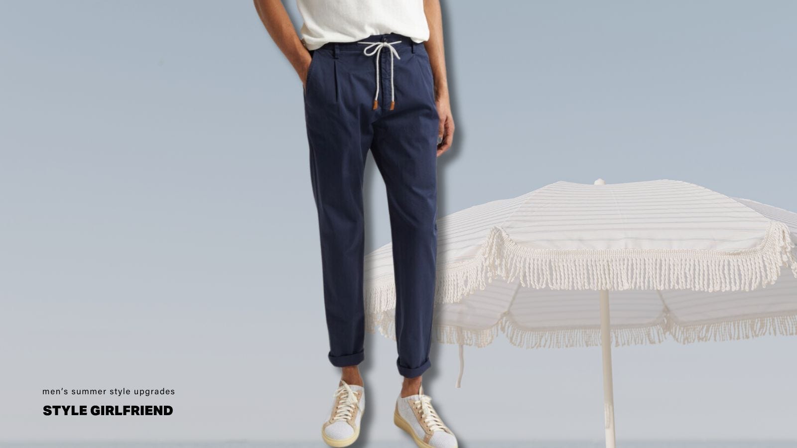 Image of a man wearing blue drawstring pants and white sneakers from the waist down.The text on the screen reads: Men’s Summer Style Upgrade