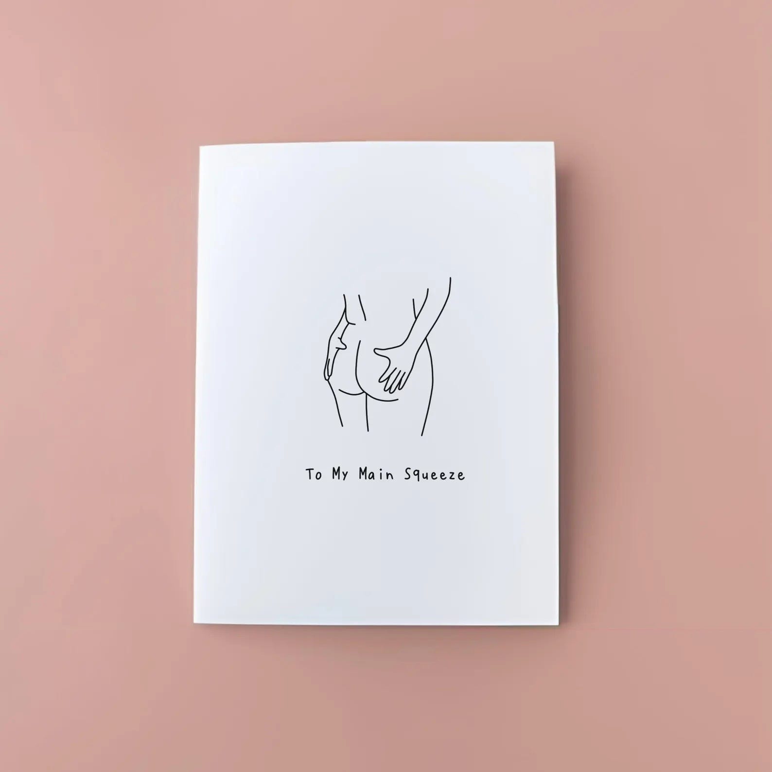 greeting card that reads "to my main squeeze" with a line drawing of a person grabbing another person's butt